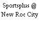 Sportsplus @ New Roc City