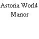 Astoria World Manor