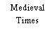 Medieval Times