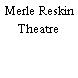 Merle Reskin Theatre