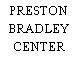 PRESTON BRADLEY CENTER