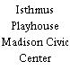 Isthmus Playhouse Madison Civic Center