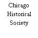 Chicago Historical Society