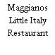 Maggianos Little Italy Restaurant