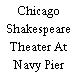 Chicago Shakespeare Theater At Navy Pier