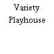 Variety Playhouse