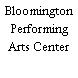 Bloomington Performing Arts Center