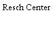 Resch Center