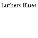 Luthers Blues