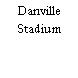 Danville Stadium