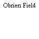 Obrien Field