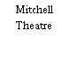 Mitchell Theatre