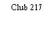 Club 217