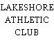 LAKESHORE ATHLETIC CLUB