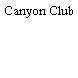 Canyon Club