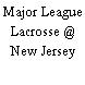 Major League Lacrosse @ New Jersey