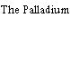 The Palladium