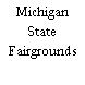 Michigan State Fairgrounds