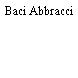 Baci Abbracci