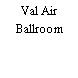 Val Air Ballroom