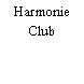 Harmonie Club