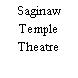 Saginaw Temple Theatre
