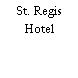 St. Regis Hotel