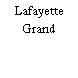 Lafayette Grand