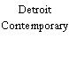 Detroit Contemporary