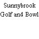 Sunnybrook Golf and Bowl