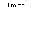 Pronto II