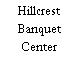 Hillcrest Banquet Center