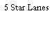 5 Star Lanes