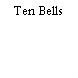 Ten Bells