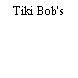 Tiki Bob's