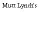 Mutt Lynch's