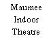 Maumee Indoor Theatre