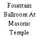Fountain Ballroom At Masonic Temple