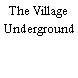 The Village Underground