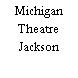 Michigan Theatre Jackson