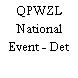 QPWZL National Event - Det