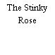 The Stinky Rose
