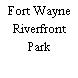 Fort Wayne Riverfront Park