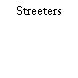 Streeters