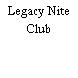 Legacy Nite Club