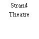 Strand Theatre