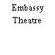 Embassy Theatre