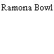 Ramona Bowl