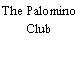 The Palomino Club