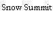 Snow Summit